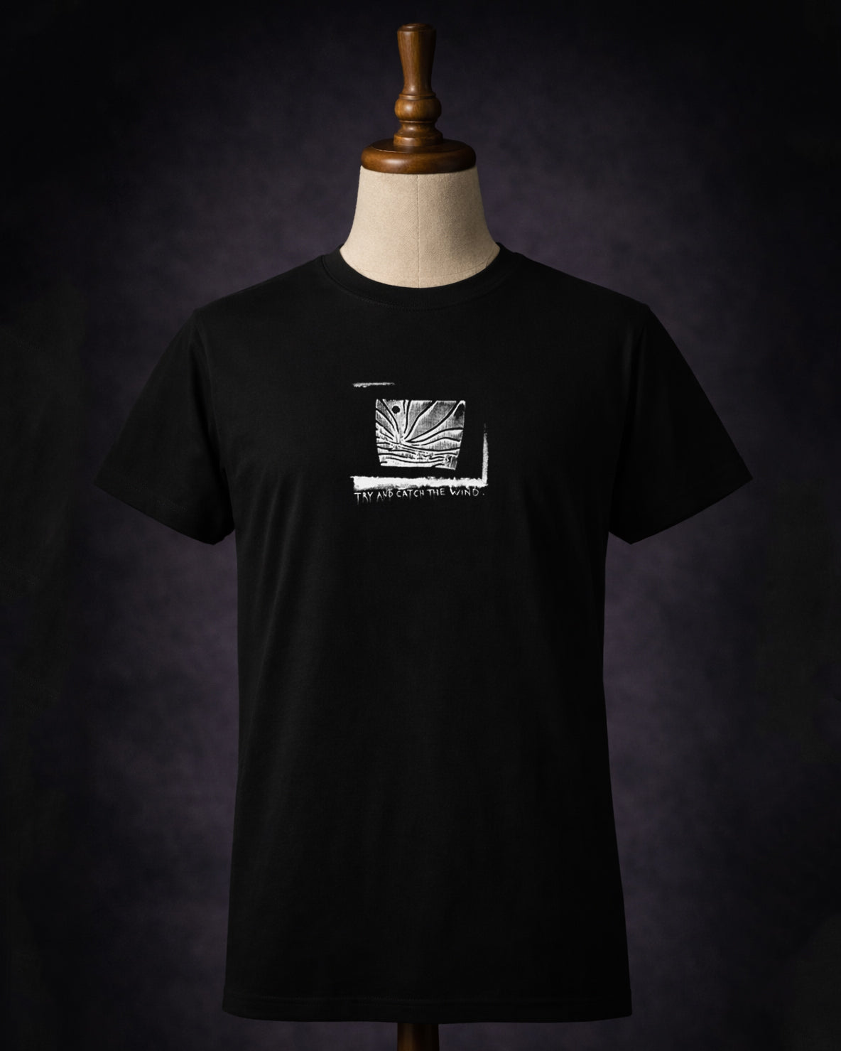 Try And Catch The Wind Shirt