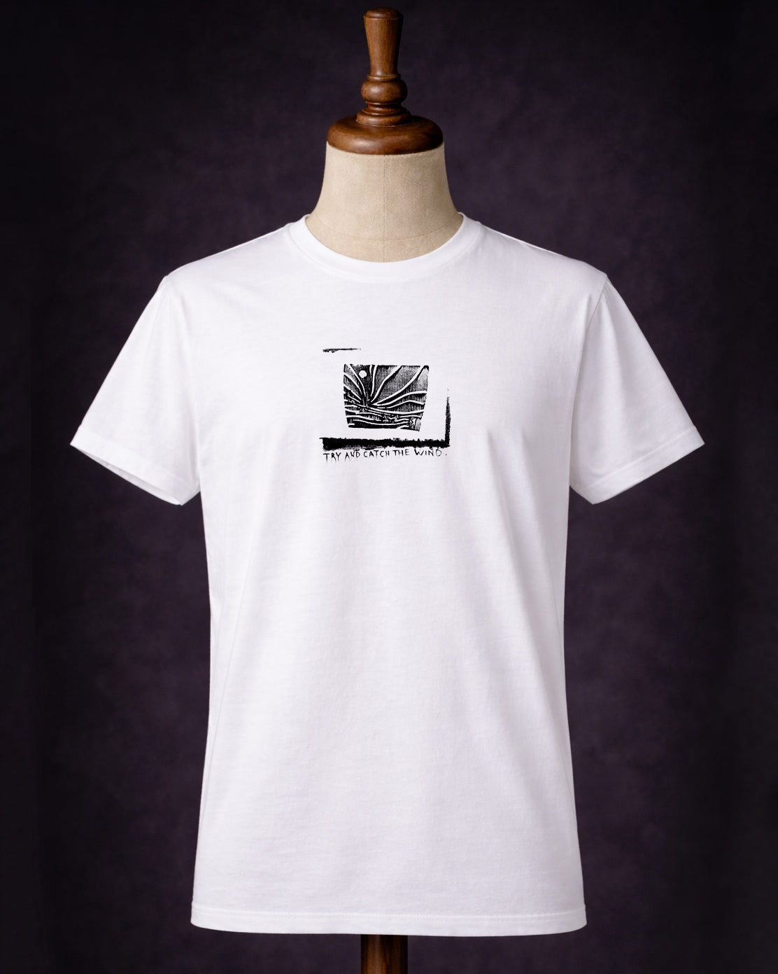 Try And Catch The Wind Shirt